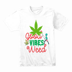 Good Vibes Weed Shirt