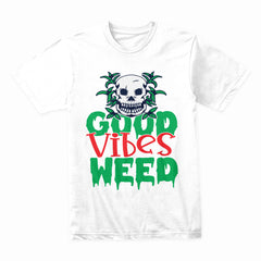 Good Vibes Weed Shirt