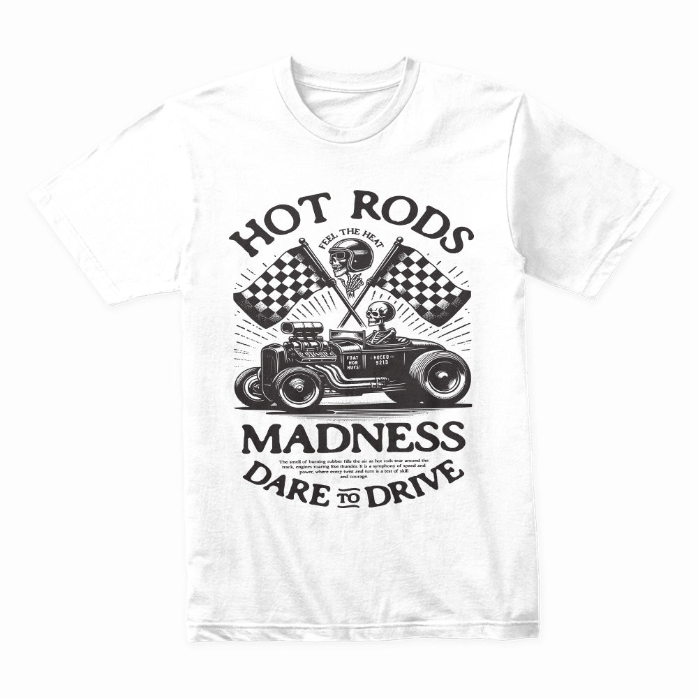Hot Rods Madness: Dare to Drive Skull Racer T-Shirt