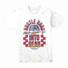 Hustle Hard: Shift Into Gear Racing Motivation T-Shirt
