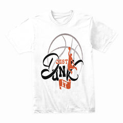 Just Dunk It Shirt