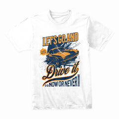 Now or Never: Drive It Vintage Muscle Car T-Shirt