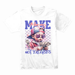 Make Money No Excuses Shirt