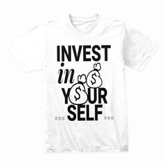 Invest in Yourself Shirt