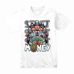 Money Makes A Man Strong Shirt