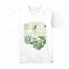 Money Speaks Power Shirt