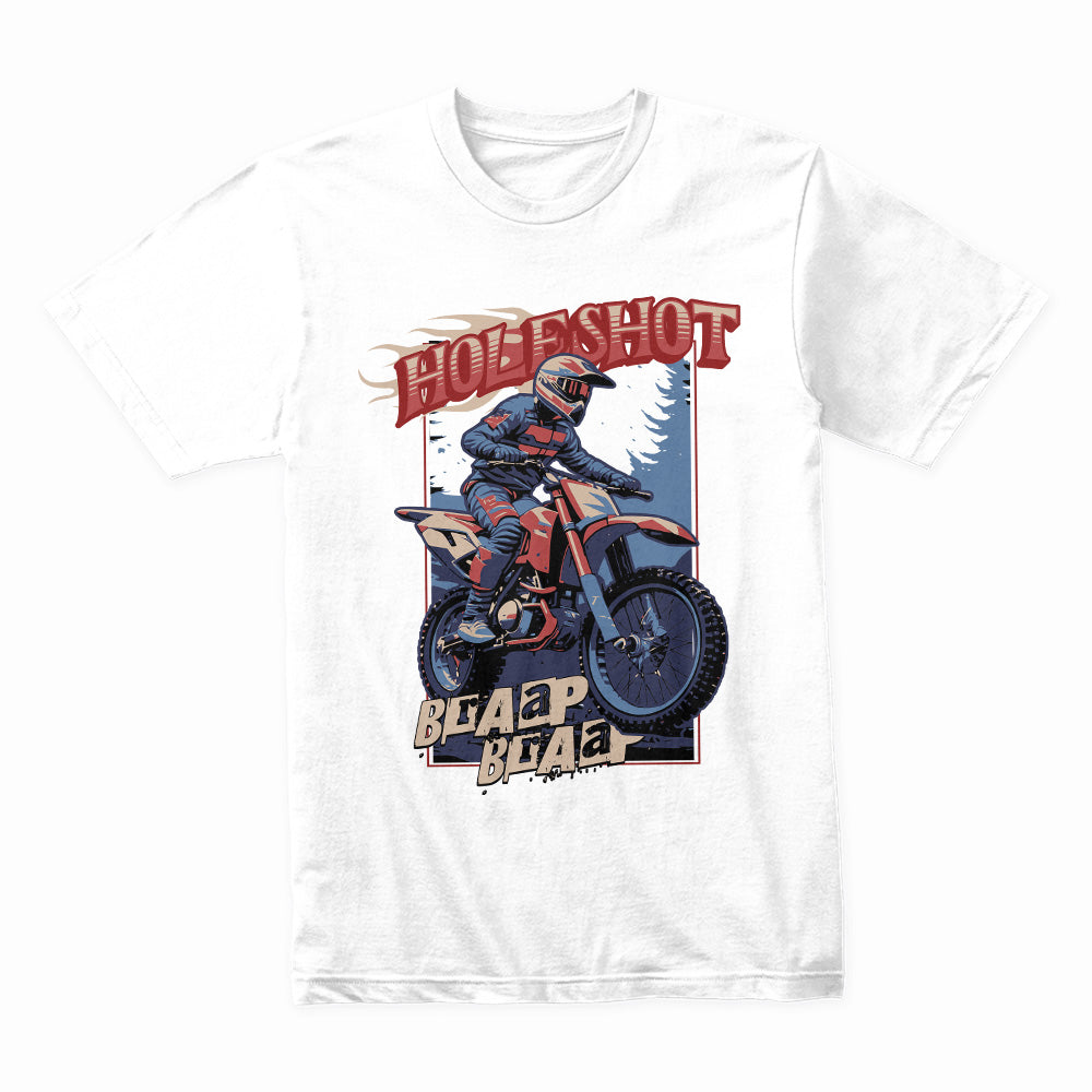 Holeshot – Braap Braap Motocross Racing T-Shirt