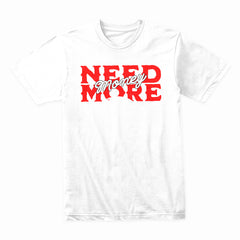 Need More Money Shirt