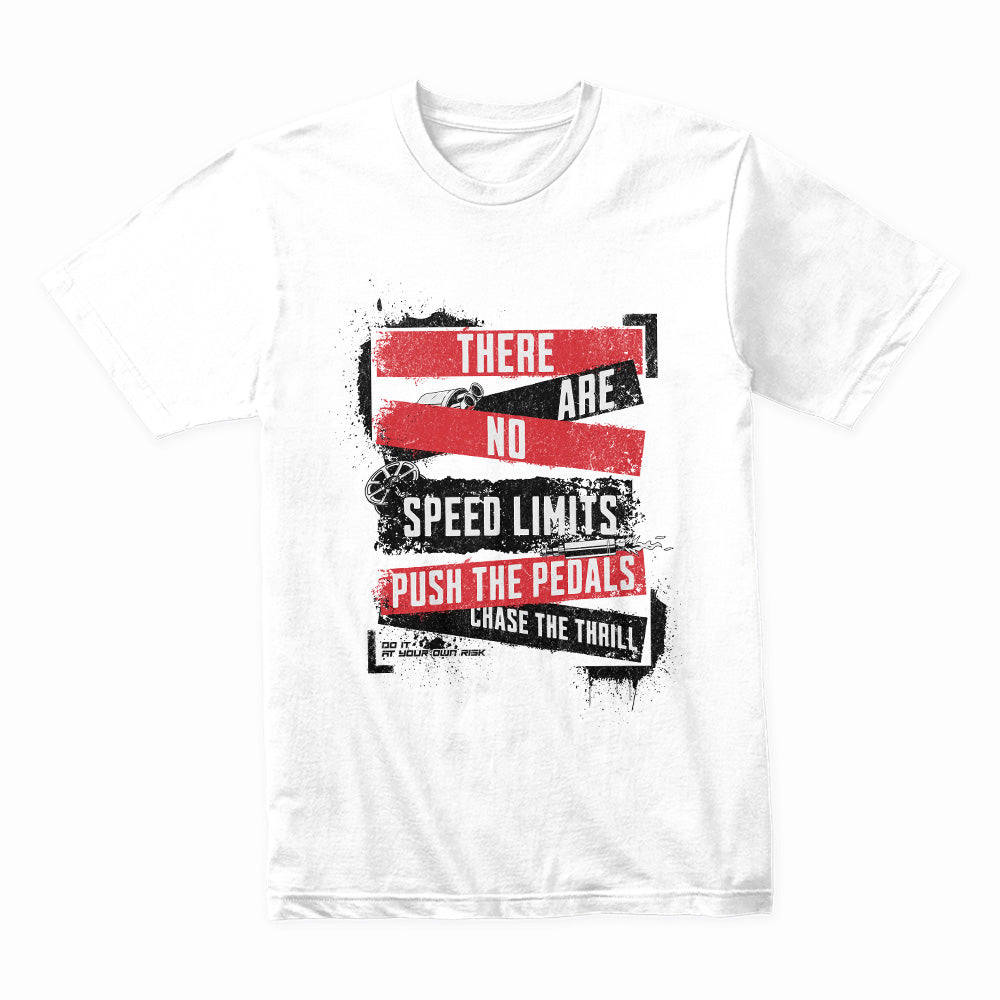 No Speed Limits T-Shirt – Push The Pedals Thrill Chaser Edition