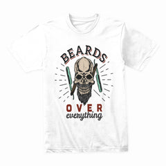 Beards Over Everything Shirt