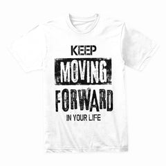 Keep Moving Forward Shirt