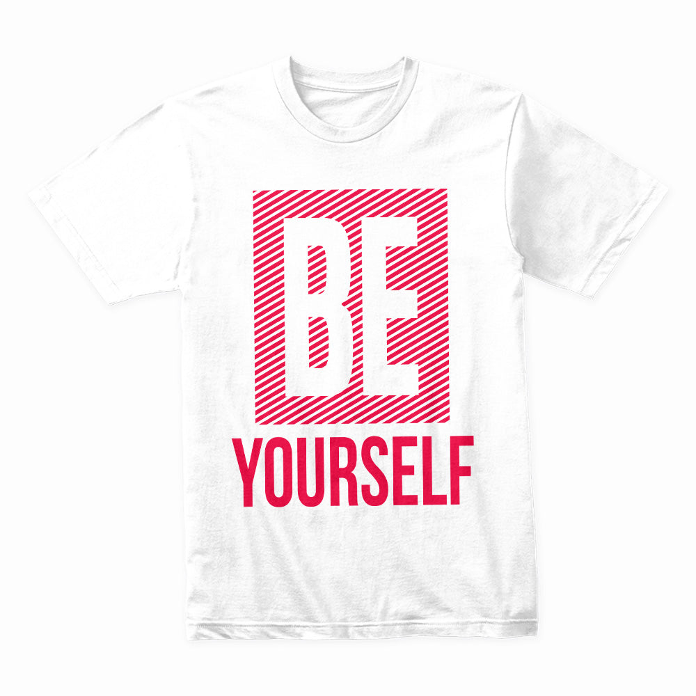 Be Yourself Shirt