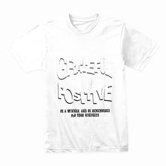 Positive Motivation Shirt