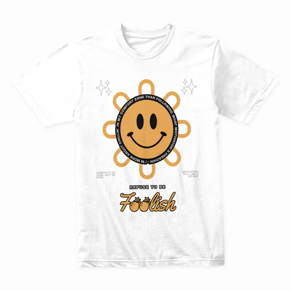 Refuse to Be Foolish: Radiant Smiley Confidence Tee