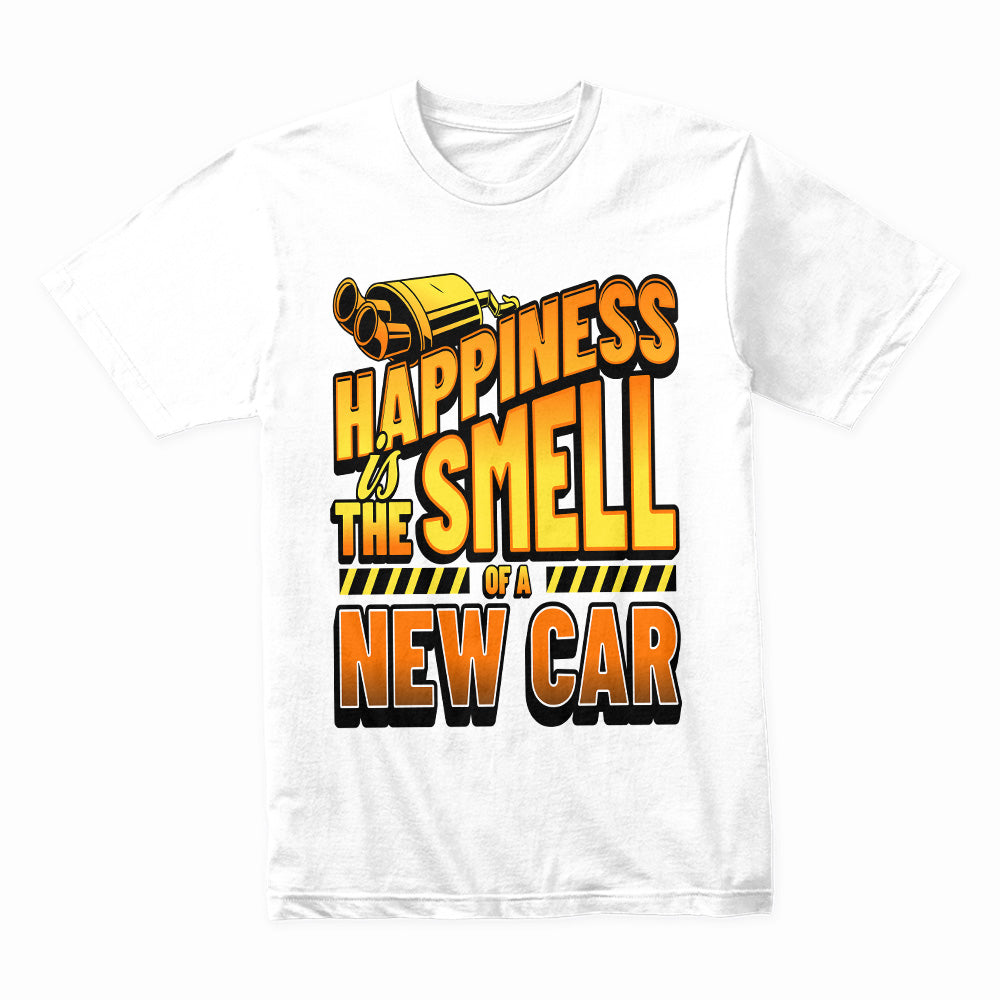 Happiness is the Smell of a New Car T-Shirt – Perfect Gift for Car Lovers