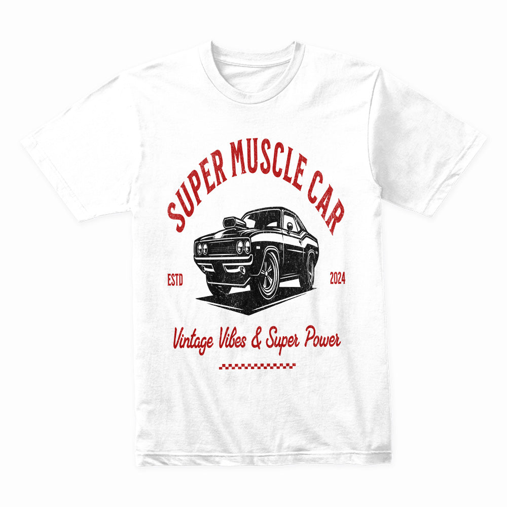 Super Muscle Car – Vintage Vibes & Super Power T-Shirt