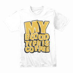Caffeine Code – My Blood Type Is Coffee Tee