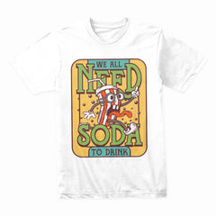 Need Soda Shirt