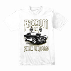Freedom On Four Wheels: Muscle Car Power T-Shirt