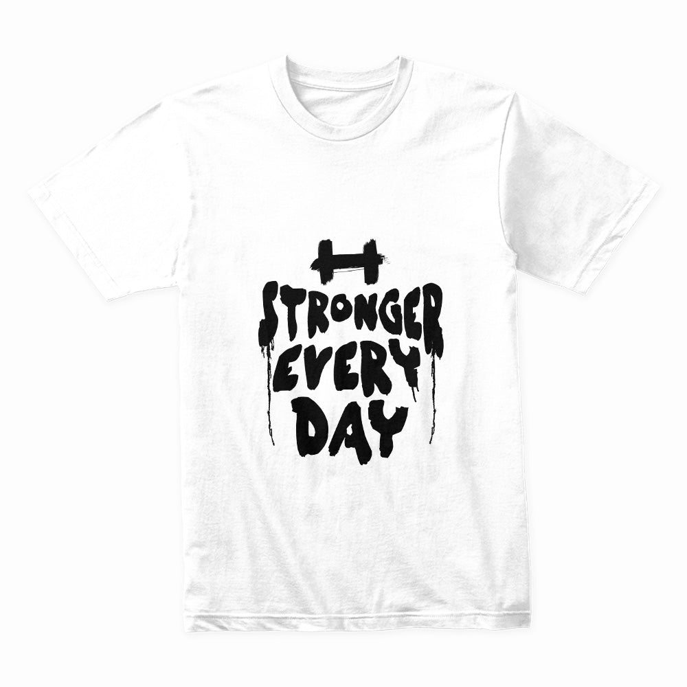 Stronger Every Day – Motivational Gym T-Shirt | Fitness & Strength Tee