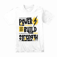 Power Through, Build Strength – Motivational Gym T-Shirt | High-Energy Workout Tee