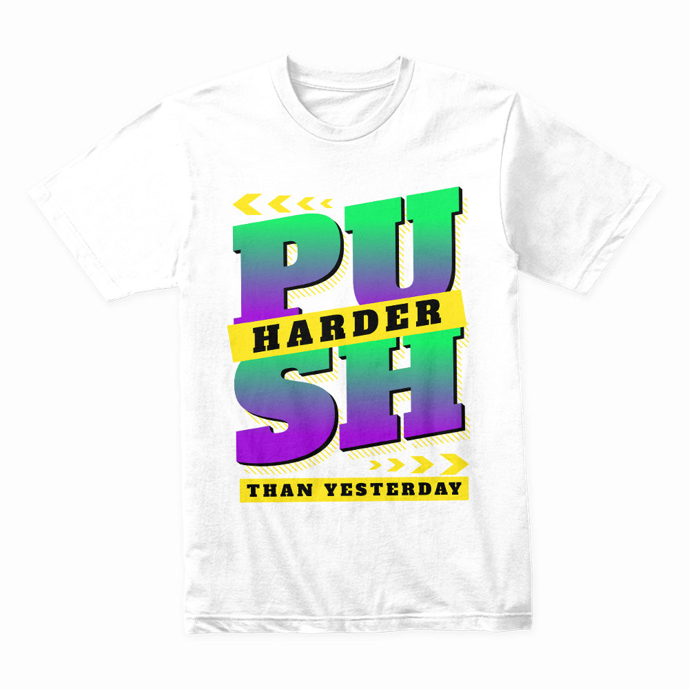 "Push Harder Than Yesterday" Motivational Gym T-Shirt – Keep Grinding, Keep Winning
