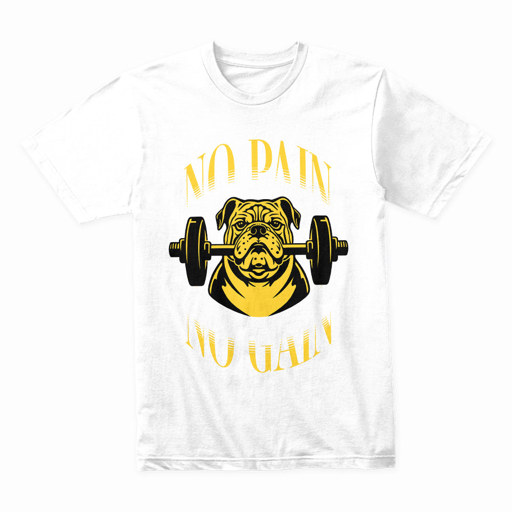 No Pain No Gain Bulldog Gym T-Shirt – Motivational Fitness Apparel