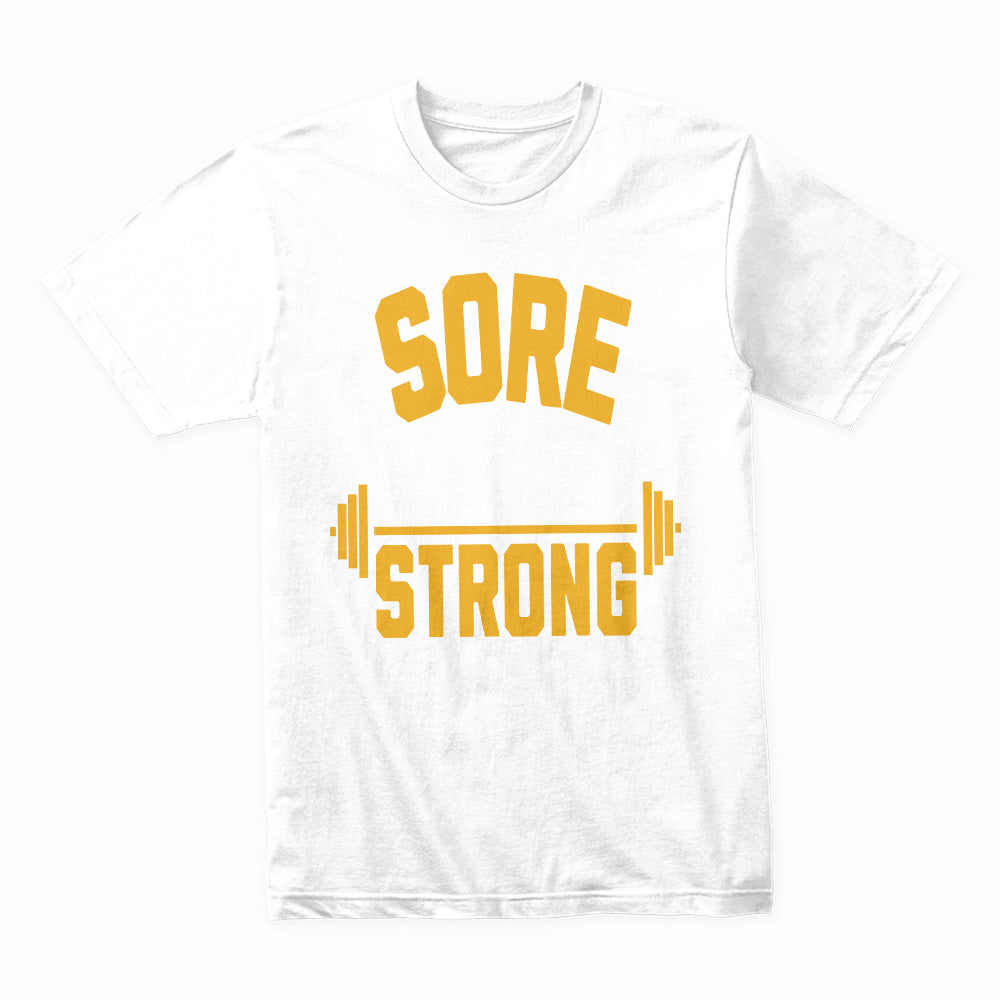 Sore Today, Strong Tomorrow – Motivational Gym Workout T-Shirt