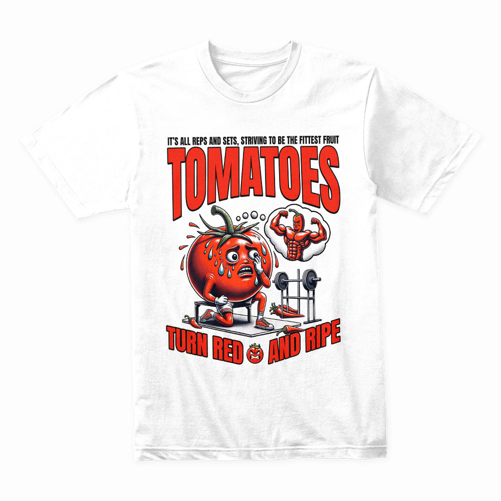 "Tomatoes Turn Red and Ripe" Funny Workout Gym T-Shirt – Fitness Humor