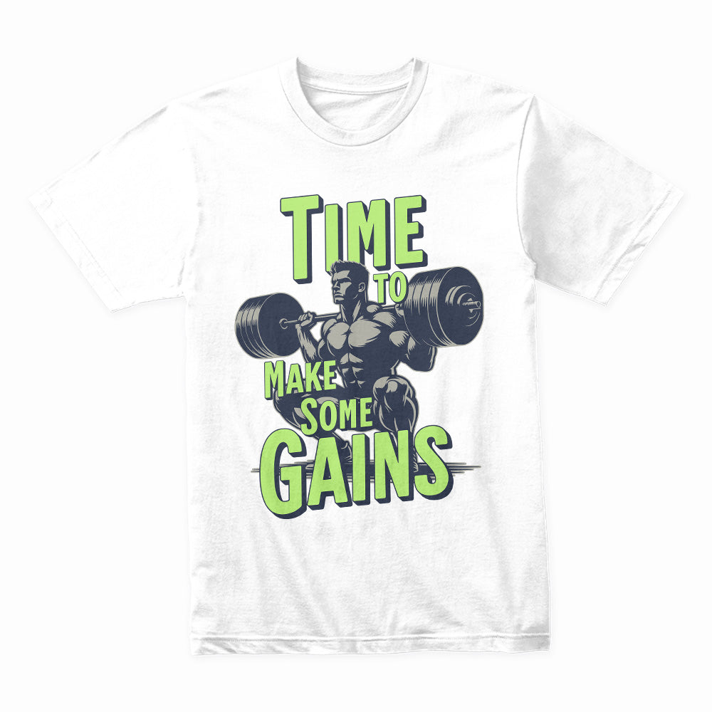 "Time to Make Some Gains" Hardcore Gym T-Shirt – Lift Heavy, Train Hard