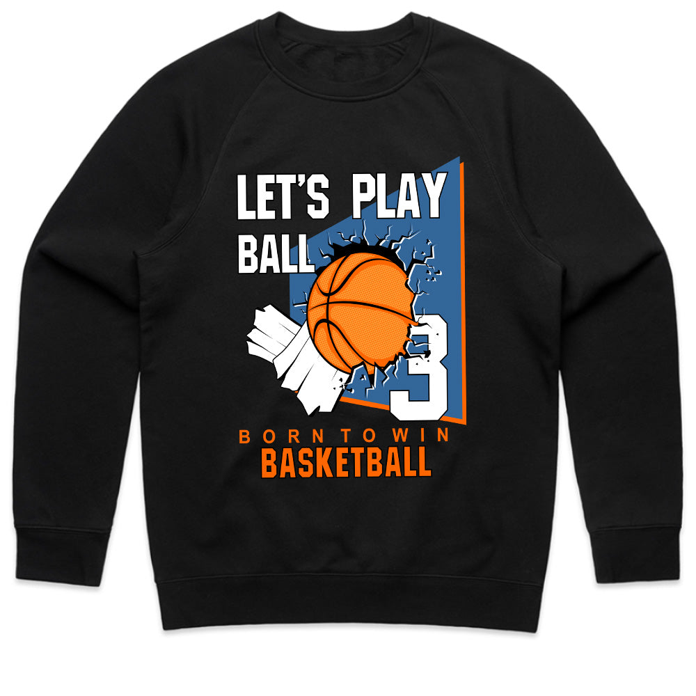 Born to Win: Let’s Play Ball Basketball Tee