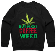 But First Coffee Weed Shirt