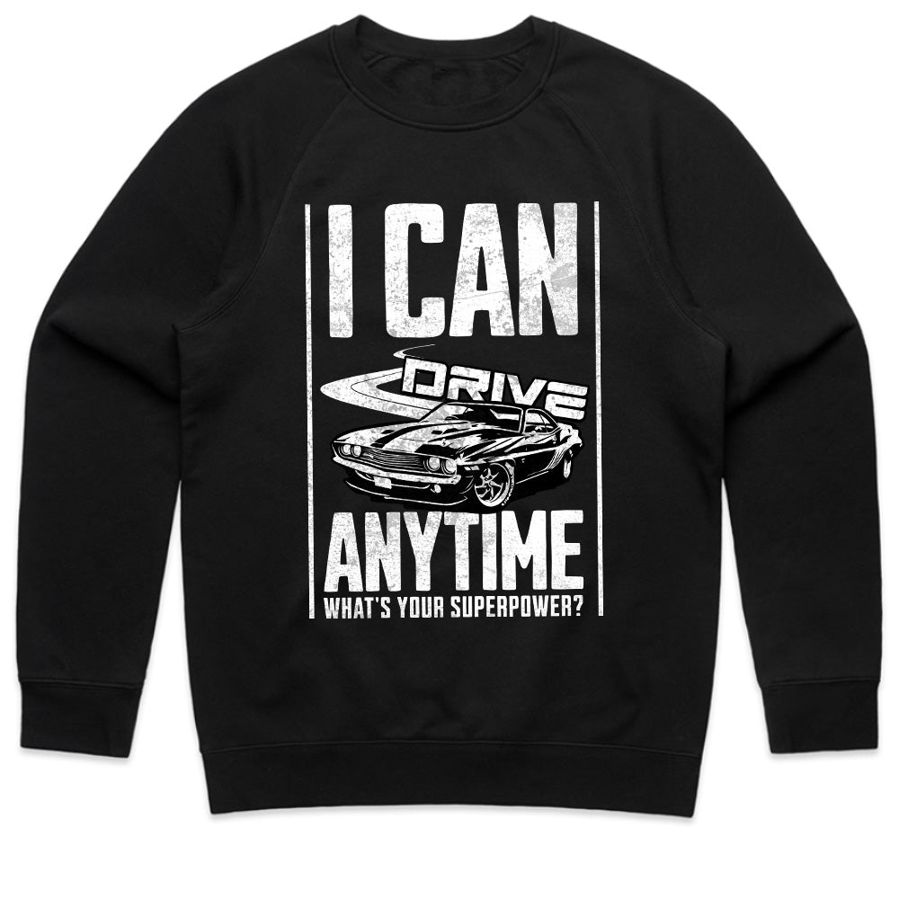 I Can Drive Anytime: Superpower Muscle Car T-Shirt