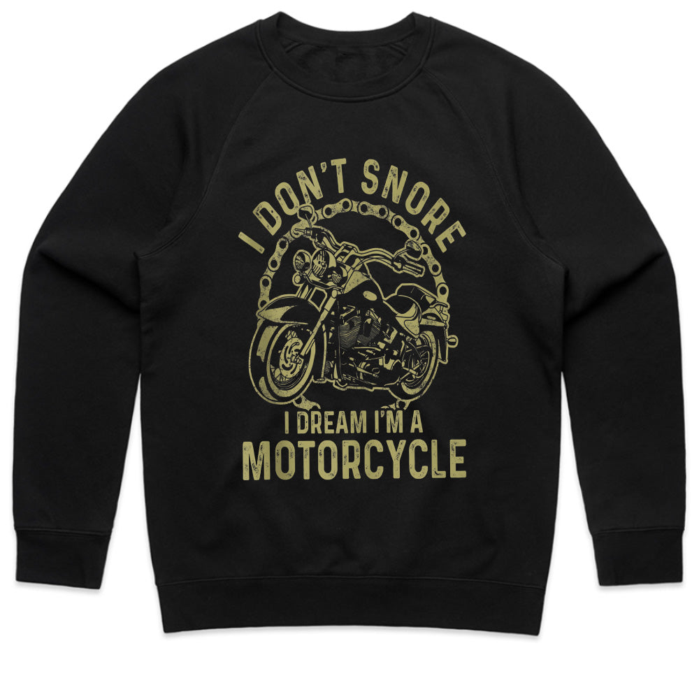 I Don t Snore – I Dream I'm a Motorcycle Funny Biker T-Shirt