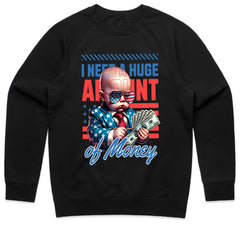 I Need a Huge Amount of Money Shirt