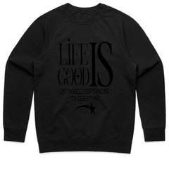 Life Is Good Shirt