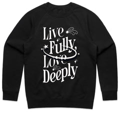 Live Fully Love Deeply Shirt