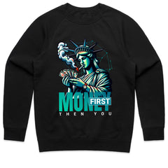 Money First Then You Shirt