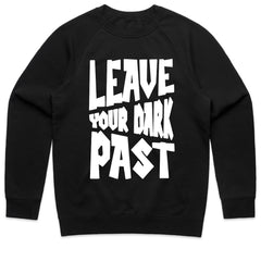 Leave Your Dark Past Shirt