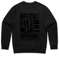Difficult Not Impossible Shirt
