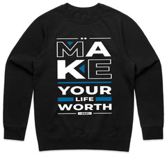 Make Your Life Worth Shirt