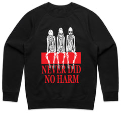 Never Did No Harm Shirt