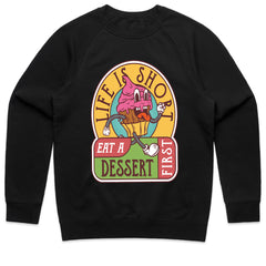 Life Is Short Dessert Shirt