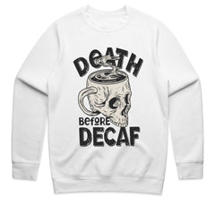 Death Before Decaf Shirt