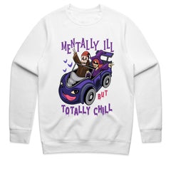 Mentally Ill Chill Shirt