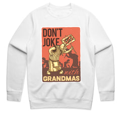 Don’t Joke with Grandmas Shirt