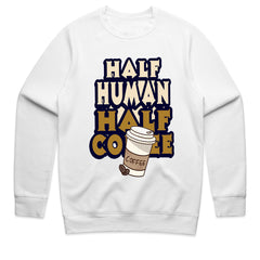 Half Human Coffee Shirt