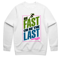"Be Fast or Be the Last" Speed & Motivation Workout T-Shirt – Choose Your Legacy