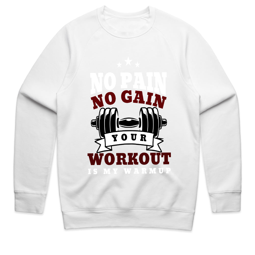 "No Pain, No Gain – Your Workout is My Warmup" Hardcore Gym T-Shirt