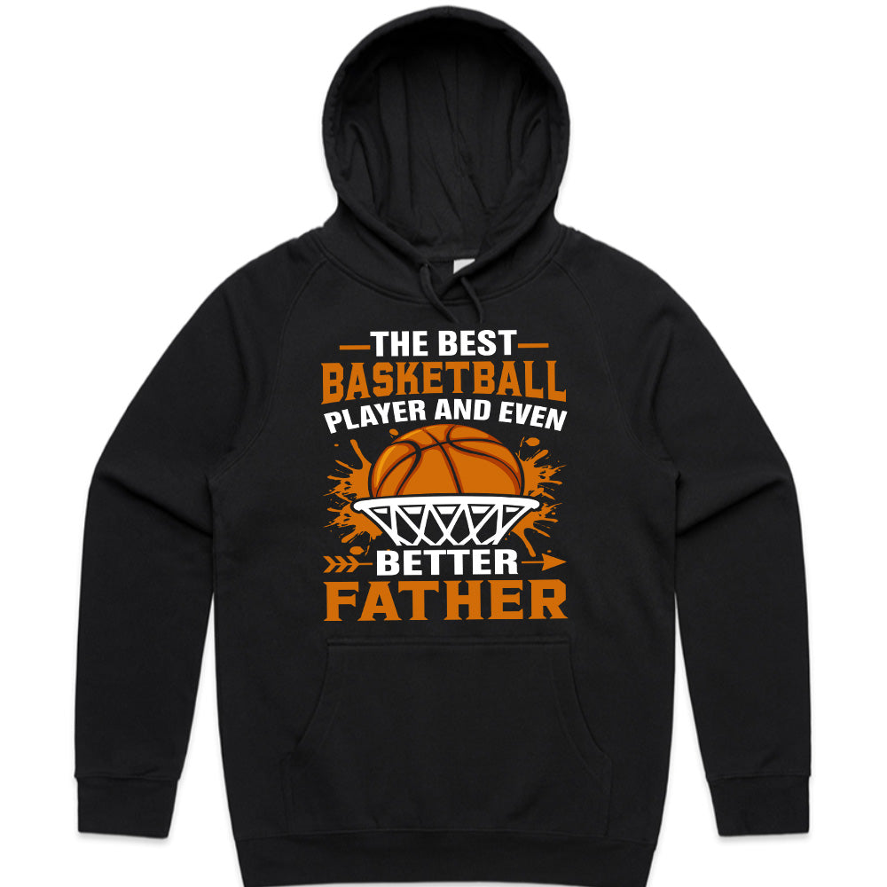 Best Basketball Player & Even Better Father T-Shirt